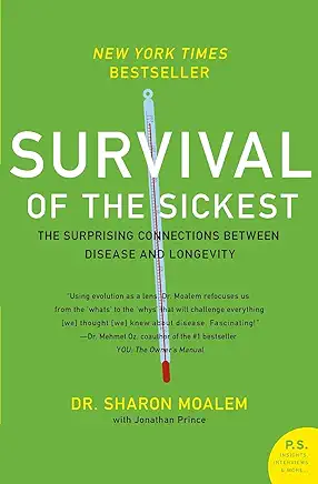 Survival of the Sickest Sharon Moalem