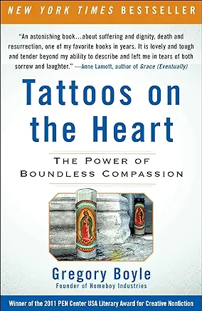 Tattoos on the Heart Gregory Boyle