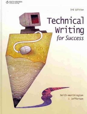 Technical Writing for Success 3rd Edition Darlene Smith-Worthington, Sue Jefferson