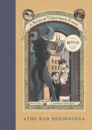 The Bad Beginning Lemony Snicket