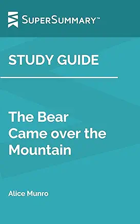 The Bear Came Over the Mountain Alice Munro