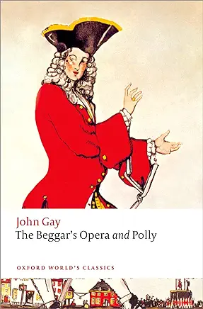 The Beggar’s Opera John Gay