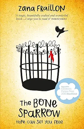 The Bone Sparrow Zana Fraillon