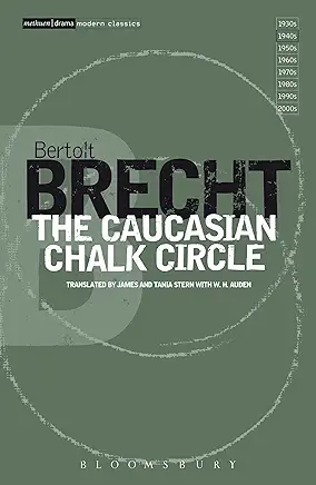 The Caucasian Chalk Circle Bertolt Brecht