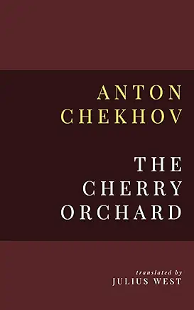 The Cherry Orchard Anton Chekhov