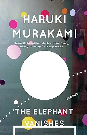 The Elephant Vanishes Haruki Murakami