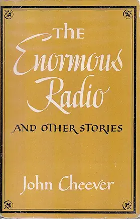 The Enormous Radio John Cheever