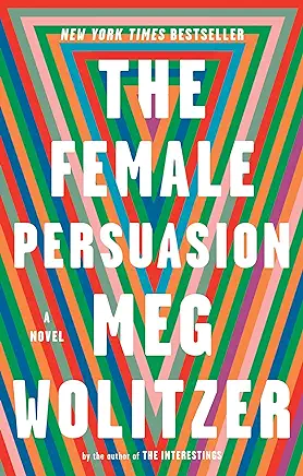 The Female Persuasion Meg Wolitzer