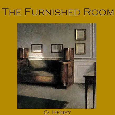 The Furnished Room O. Henry