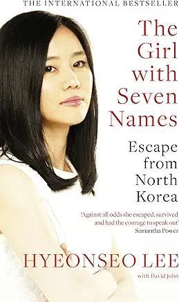 The Girl with Seven Names Hyeonseo Lee