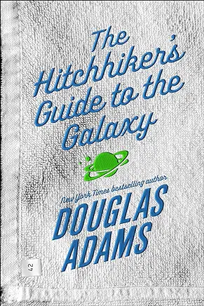 The Hitchhiker’s Guide to the Galaxy Douglas Adams