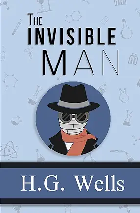 The Invisible Man H. G. Wells