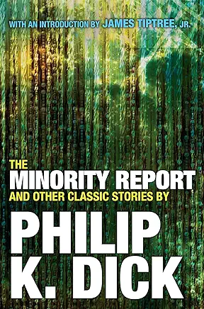 The Minority Report Philip K. Dick