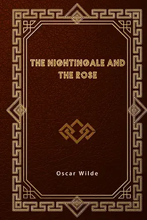 The Nightingale and the Rose Oscar Wilde