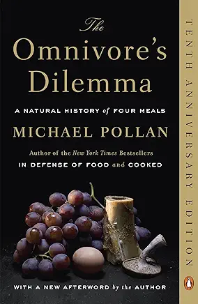 The Omnivore’s Dilemma Michael Pollan