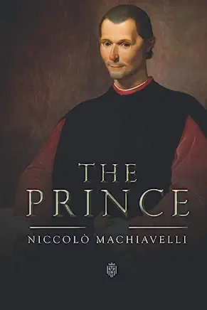 The Prince Niccolò Machiavelli