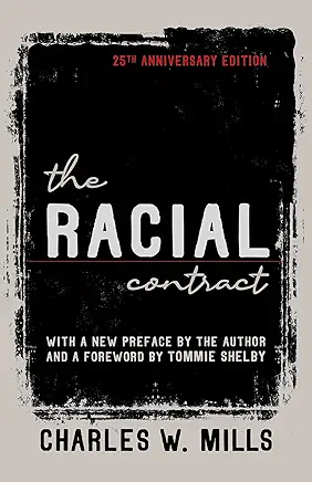 The Racial Contract Charles W. Mills