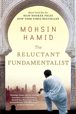 The Reluctant Fundamentalist Mohsin Hamid