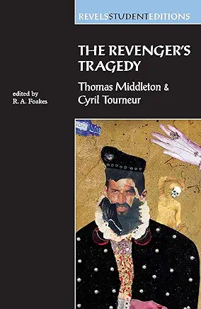 The Revenger’s Tragedy Thomas Middleton