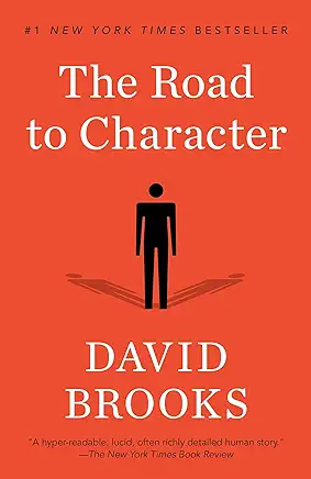 The Road to Character David Brooks