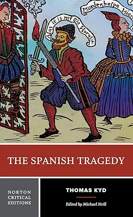 The Spanish Tragedy Thomas Kyd