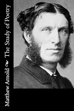 The Study of Poetry Matthew Arnold