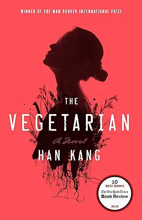 The Vegetarian Han Kang