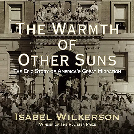 The Warmth of Other Suns Isabel Wilkerson