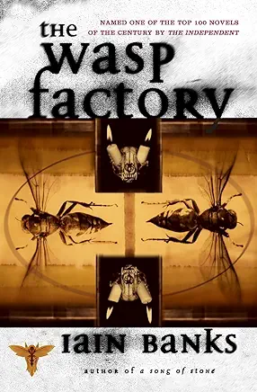 The Wasp Factory Iain Banks