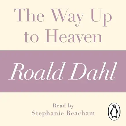 The Way Up to Heaven Roald Dahl