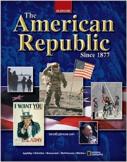 The American Republic Since 1877 1st Edition Alan Brinkley, Albert S. Broussard, Donald A. Ritchie, James M. McPherson, Joyce Appleby