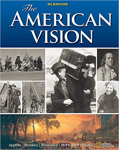 The American Vision 1st Edition Alan Brinkley, Albert S. Broussard, Donald A. Ritchie, James M. McPherson, Joyce Appleby