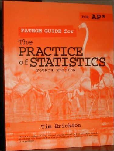 The Fathom Guide for The Practice of Statistics for AP 4th Edition Daniel S. Yates, Daren S. Starnes, David Moore