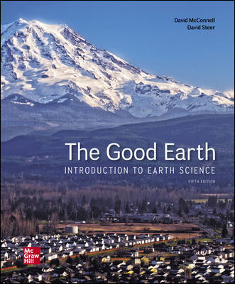 The Good Earth: Introduction to Earth Science 5th Edition David A. Mcconnell, David Steer