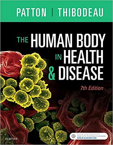 The Human Body in Health and Disease 6th Edition Gary A. Thibodeau, Kevin T. Patton