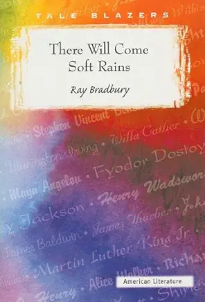 There Will Come Soft Rains Ray Bradbury