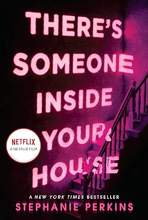 There’s Someone Inside Your House Stephanie Perkins