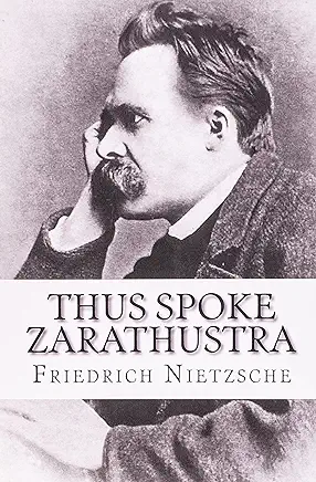 Thus Spoke Zarathustra Friedrich Nietzsche