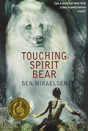 Touching Spirit Bear Ben Mikaelsen