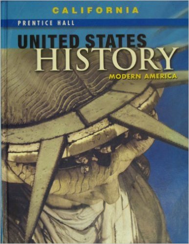 United States History: Modern America, California Edition 1st Edition Alan Taylor, Emma J. Lapsansky-Werner, Peter B. Levy, Randy Roberts