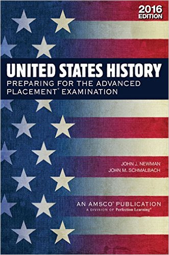 United States History: Preparing for the Advanced Placement Examination, 2016 Edition  John J. Newman