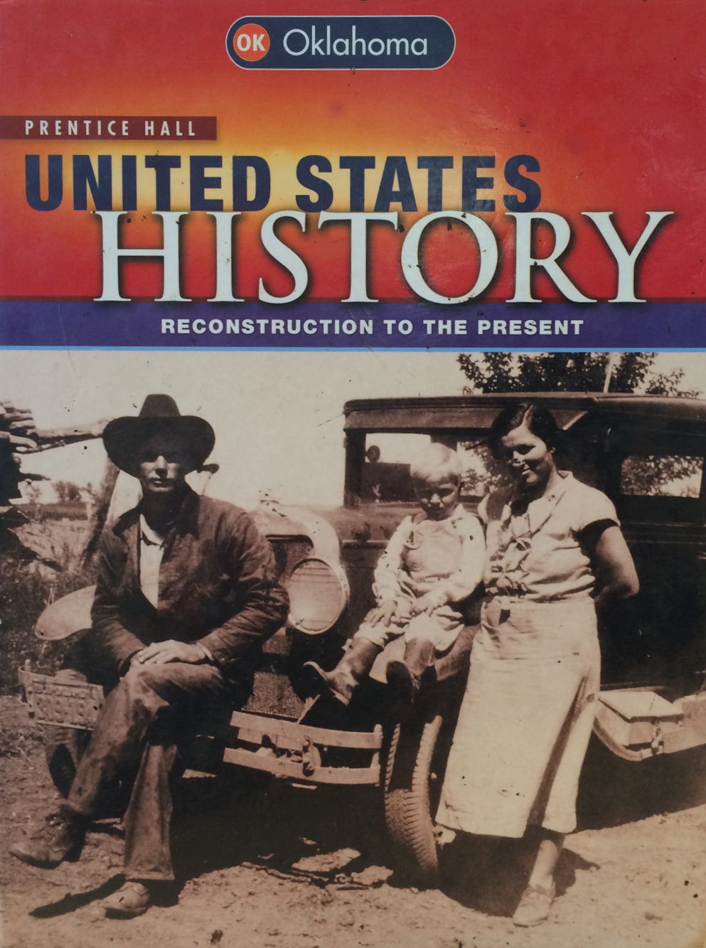 United States History: Reconstruction to the Present, Oklahoma Edition 1st Edition Alan Taylor, Emma J. Lapsansky-Werner, Michael Roberts, Peter B. Levy