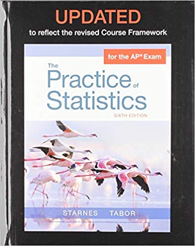 Updated The Practice of Statistics for the AP Exam 6th Edition Daren S. Starnes, Josh Tabor