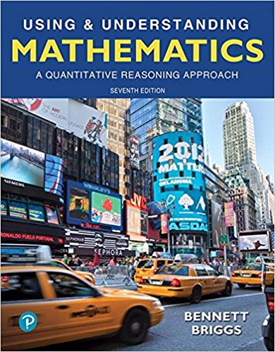 Using and Understanding Mathematics 7th Edition Jeffrey O. Bennett, William L. Briggs