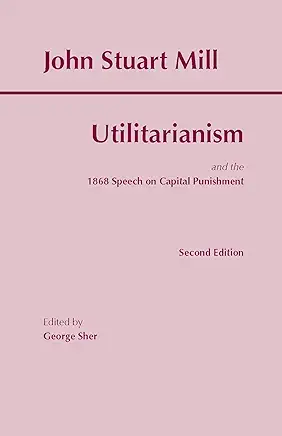 Utilitarianism John Stuart Mill