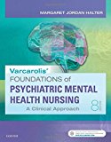 Varcarolis' Foundations of Psychiatric-Mental Health Nursing 8th Edition Margaret Halter