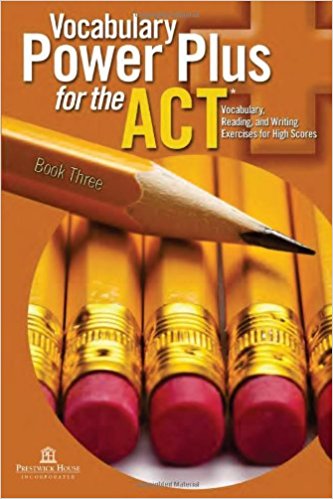 Vocabulary Power Plus for the ACT: Book 3 1st Edition Daniel A. Reed