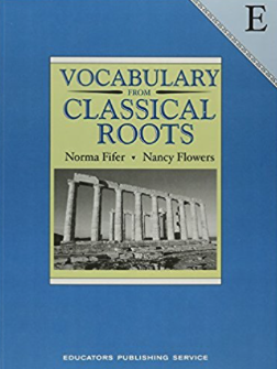 Vocabulary from Classical Roots - E 1st Edition Norma Fifer