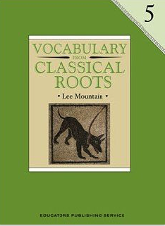 Vocabulary from Classical Roots 5 1st Edition Lee Mountain