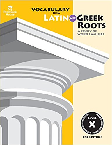 Vocabulary from Latin and Greek Roots: Level X 3rd Edition Elizabeth Osborne